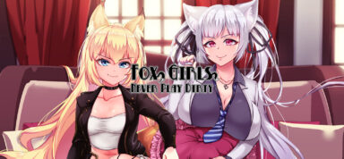 Fox Girls Never Play Dirty! Free Download