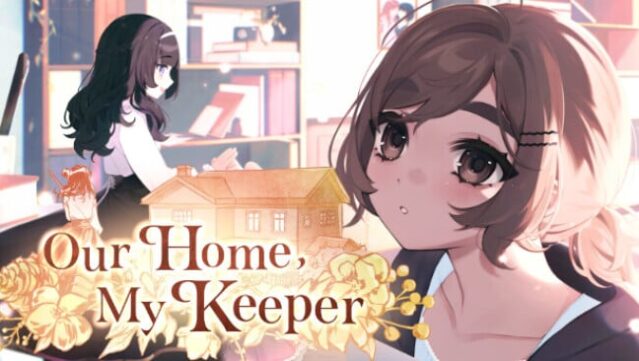 Our Home, My Keeper Free Download