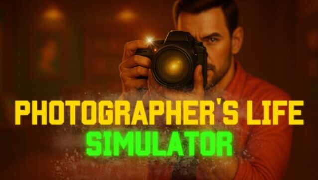 Photographer’s Life Simulator Free Download
