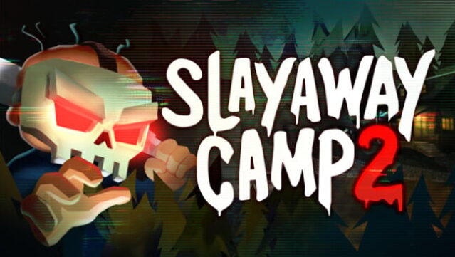 Slayaway Camp Free Download