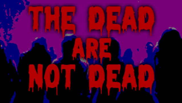 The Dead Are Not Dead Free Download