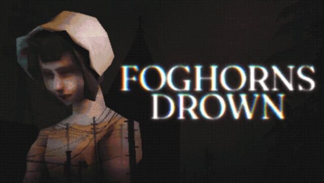 Foghorns Drown Free Download