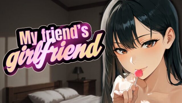 My Friend’s Girlfriend Free Download